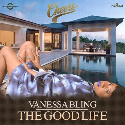 Vanessa Bling The Good Life