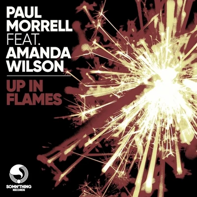 Paul Morrell/Amanda Wilson Up in Flames (Dolly Rockers Remixes)