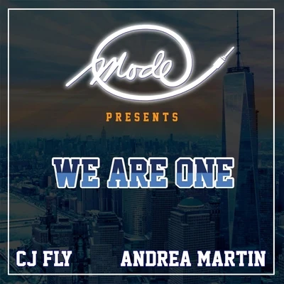 CJ FLY/Andrea Martin We Are One