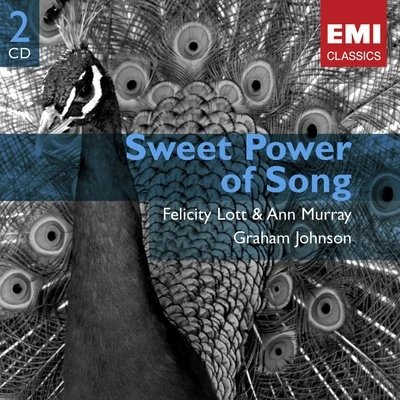 Graham Johnson/Ann Murray/Dame Felicity Lott Sweet Power of Song