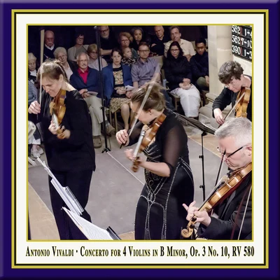 Lautten Compagney Vivaldi: Concerto for 4 Violins & Cello in B Minor, Op. 3 No. 10, RV 580 (Live)