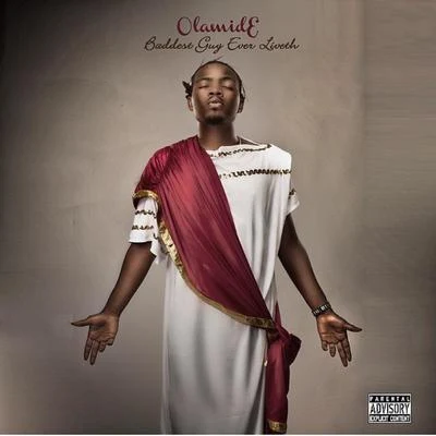 Olamide Baddest Guy Ever Liveth