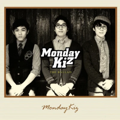 Monday Kiz The Ballad