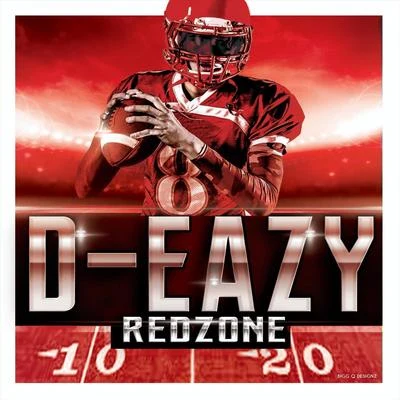 D-Eazy Redzone