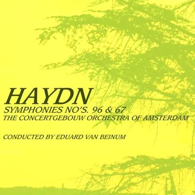 The Concertgebouw Orchestra of Amsterdam Haydn: Symphonies Nos 96 & 67