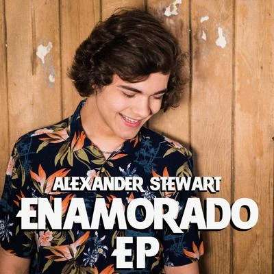 Alexander Stewart Enamorado EP