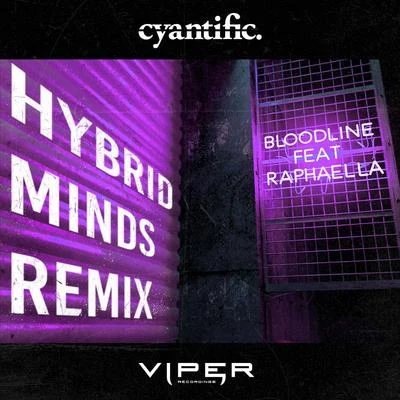 Raphaella/Cyantific Bloodline (Hybrid Minds Remix) (Club Master)