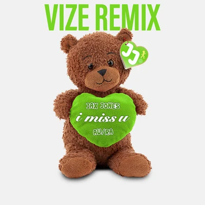 Jax Jones/VIZE/AURA i miss u (VIZE Remix)