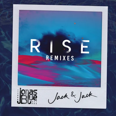 Jonas Blue Rise (Remixes, Pt. 2)