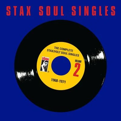 Eddie Floyd/Steve Cropper/The Staple Singers/The Bar-Kays/Little Milton/Colette Kelly The Complete StaxVolt Soul Singles, Vol. 2: 1968-1971