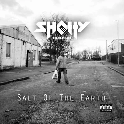 Shotty Horroh Salt of the Earth