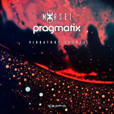 MoRsei/Pragmatix Vibratory Source