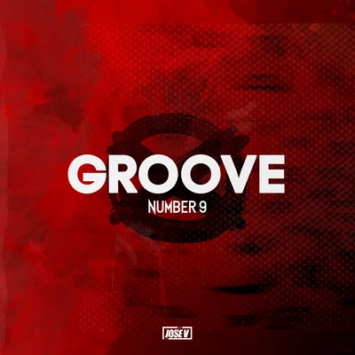 Jose V Groove Number 9