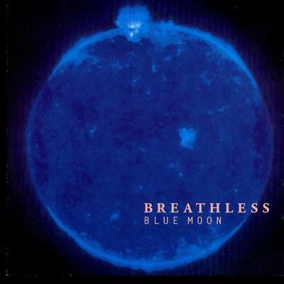 Breathless Blue Moon