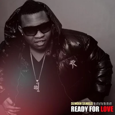 Duncan Daniels Ready for Love - Single