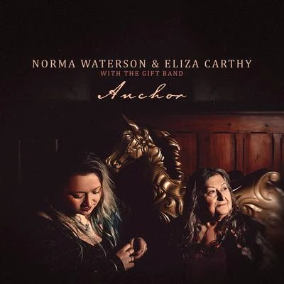 Eliza Carthy/Norma Waterson Anchor