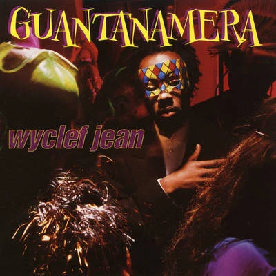 Wyclef Jean Guantanamera - EP