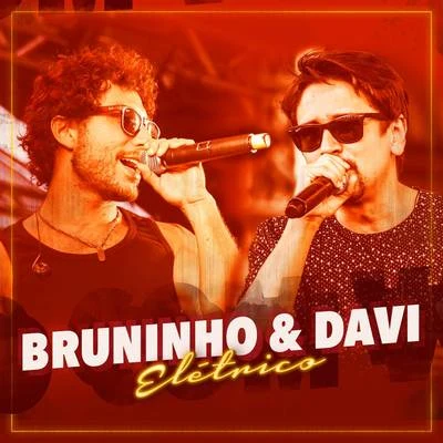 Bruninho & Davi Fico Com Você (Elétrico)