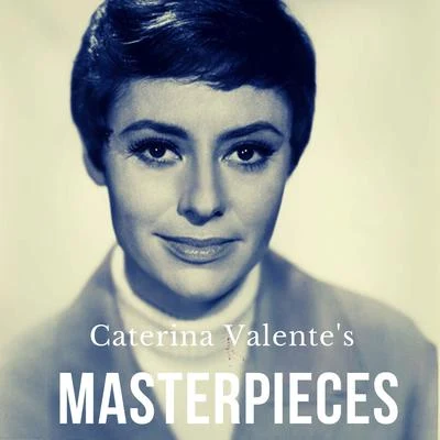 Caterina Valente Caterina Valentes Masterpieces