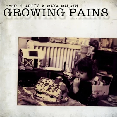 Maya Malkin/Myer Clarity Growing Pains (feat. Maya Malkin)