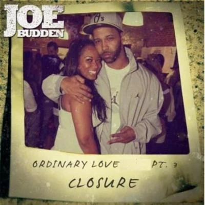 Joe Budden Ordinary Love **** (Closure)