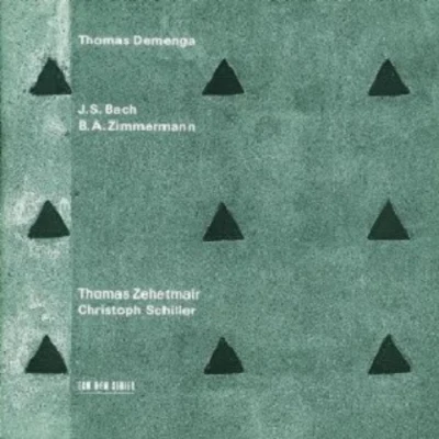 Thomas Demenga J.S. BachB.A. Zimmerman