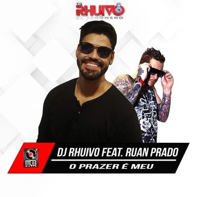 Dj Rhuivo O Prazer É Meu