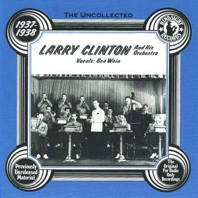 Larry Clinton Larry Clinton & His Orchestra 1937-38