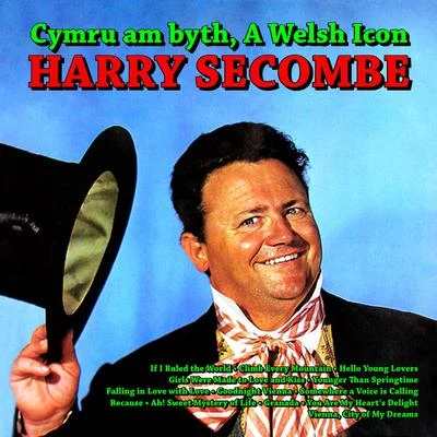 Harry Secombe Cymru am byth, Harry Secombe - A Welsh Icon