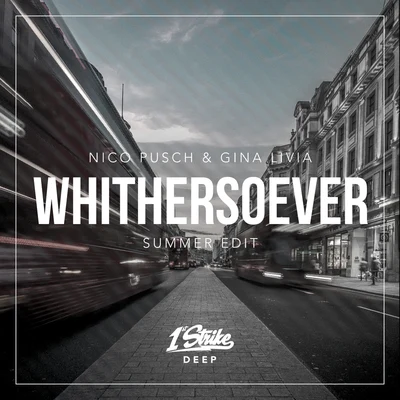 Gina Livia/Nico Pusch Whithersoever (Summer Edit)