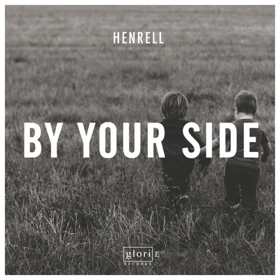 Henrell By Your Side