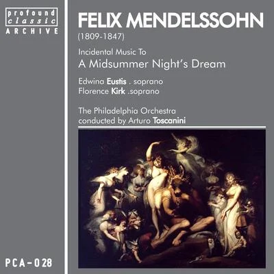 Philadelphia Orchestra Mendelssohn: Midsummer Night's Dream, Incidental Music, Op. 61, MWV M13