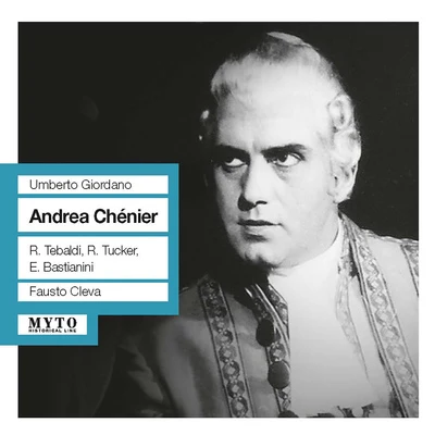 Fausto Cleva GIORDANO, U.: Andrea Chénier [Opera] (Tebaldi, Tucker, Metropolitan Opera Chorus and Orchestra, Cleva) (1960)