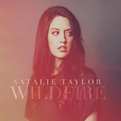 Natalie Taylor Wildfire