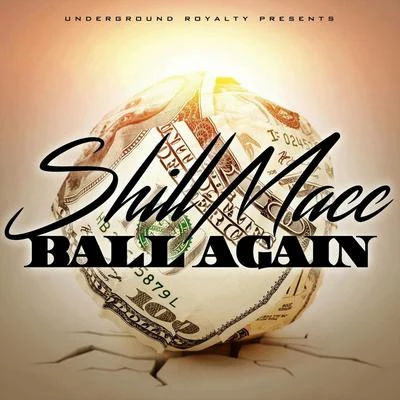 Shill Macc Ball Again