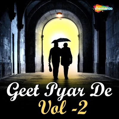 Anupama/Shafqat Ali Khan Geet Pyar De, Vol. 2