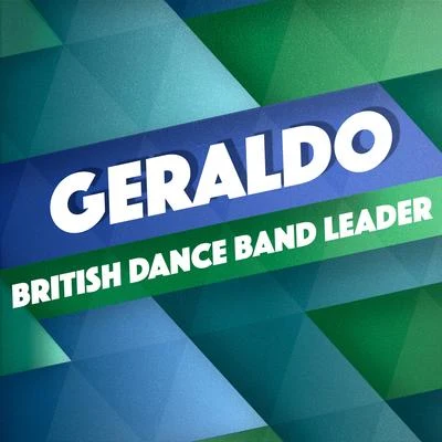 Geraldo British Dance Band Leader