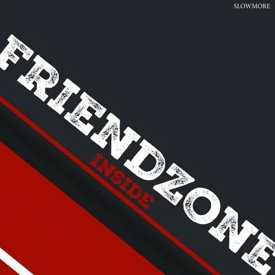 Friendzone Inside