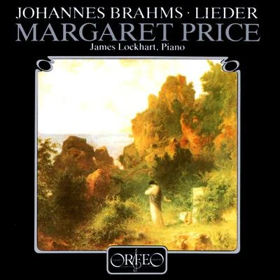 Margaret Price BRAHMS, J.: Lieder (M. Price, Lockhart)