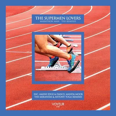 The Supermen Lovers Marathon Man (The Remixes)