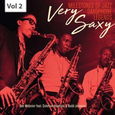 Les Spann/Ray Brown/Jimmy Jones/Ben Webster/Coleman Hawkins/Roy Eldridge Milestones of Jazz Saxophone Legends: Very Saxy, Vol. 2