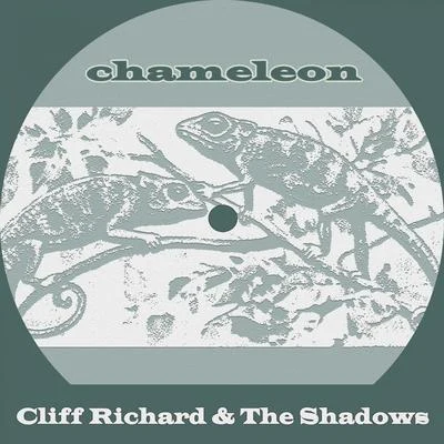 Cliff Richard & the Shadows Chameleon