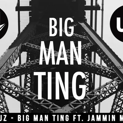 Jauz Big Man Ting