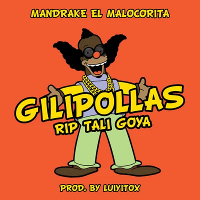 Mandrake El Malocorita Gilipollas Rip Tali Goya