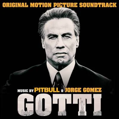 Jorge Gomez/Pitbull Gotti (Original Motion Picture Soundtrack)