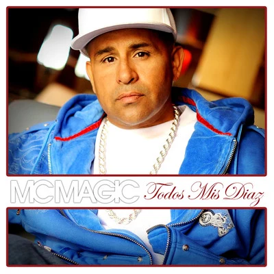 MC Magic Todos Mis Diaz - Single