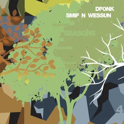 Dfonk/Smif-N-Wessun Seasons