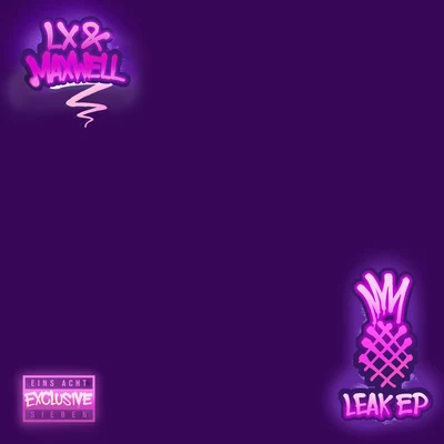 Maxwell/LX Leak EP