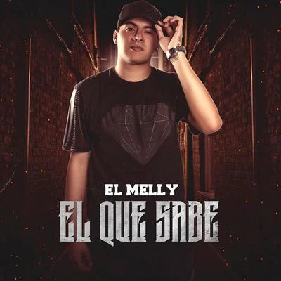 El Melly El Que Sabe