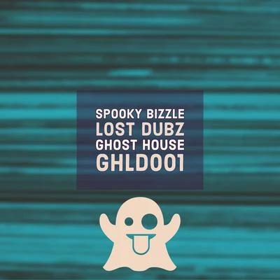 Spooky Bizzle Lost Dubz